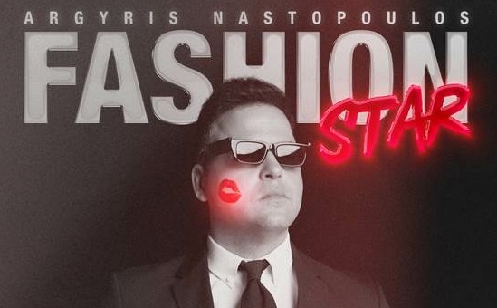  Argyris Nastopoulos – «Fashion Star»